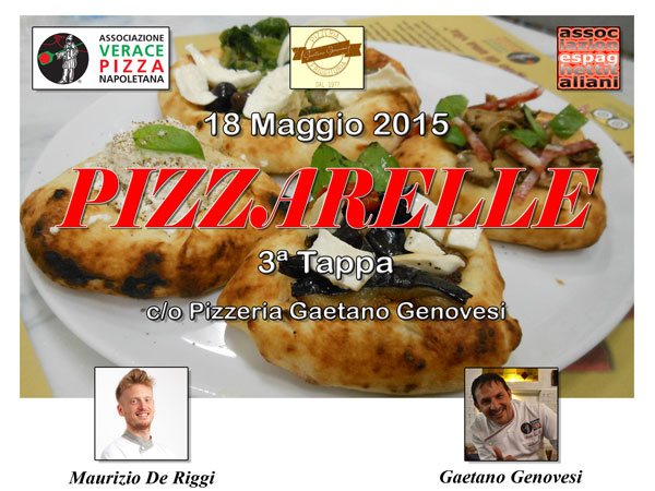 3 Tappa di Pizzarelle a Go Go c/o la Pizzeria Gaetano Genovesi di Napoli con il Pizzaiolo Gaetano Genovesi e lo Chef Maurizio De Riggi