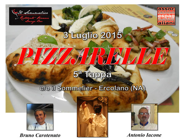 5 Tappa di Pizzarelle a Go Go c/o la Pizzeria Il Sommelier di Ercolano con il Pizzaiolo Antonio Iacone e lo Chef Bruno Carotenuto