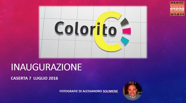 Inaugurazione di Colorito a Caserta