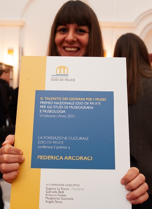 � Federica Arcoraci la vincitrice della VI edizione del Premio Nazionale Ezio De Felice per gli studi di Museografia e Museologia.


