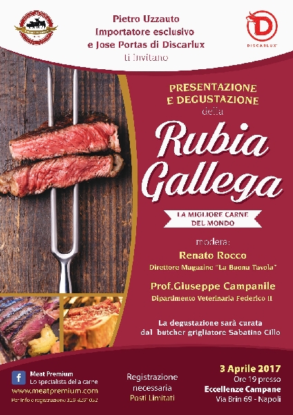 Il giorno 3 Aprile 2017 alle ore 19.00. Rubia Gallega. La migliore carne del mondo ad Eccellenze Campane