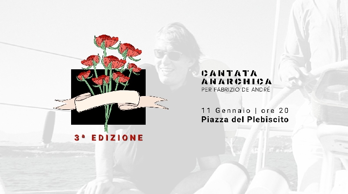 11 Gennaio 2023 ore 20 - Piazza del Plebiscito - Napoli - Cantata Anarchica per Fabrizio De Andrè - 3ª Edizione