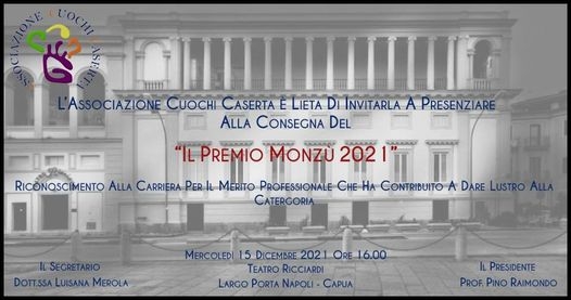 15/12 - Teatro Ricciardi - Capua (CE) - Consegna de Il Premio Monzù 2021 organizzato dall