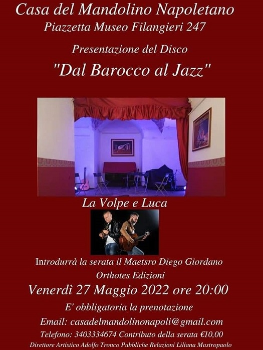 DAL BAROCCO AL JAZZ - La Volpe e Luca, presentazione nuovo disco a piazzetta Museo Filangieri a Napoli venerdi 27 maggio alle ore 20

