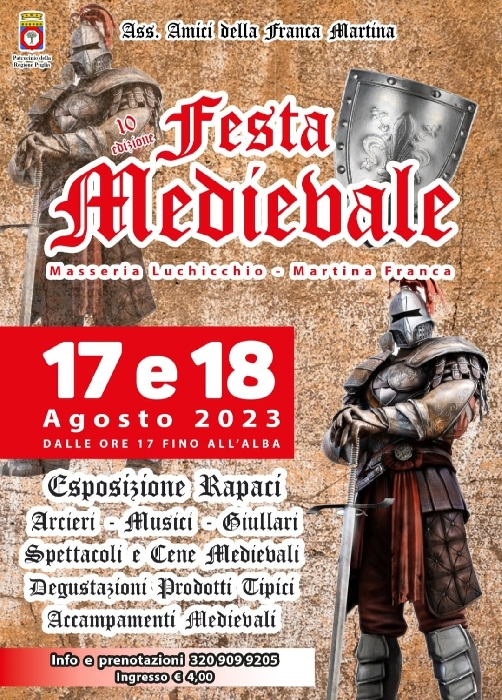 17 e 18 Agosto - Masseria Luchicchio - Martina Franca (TA) - Festa Medievale