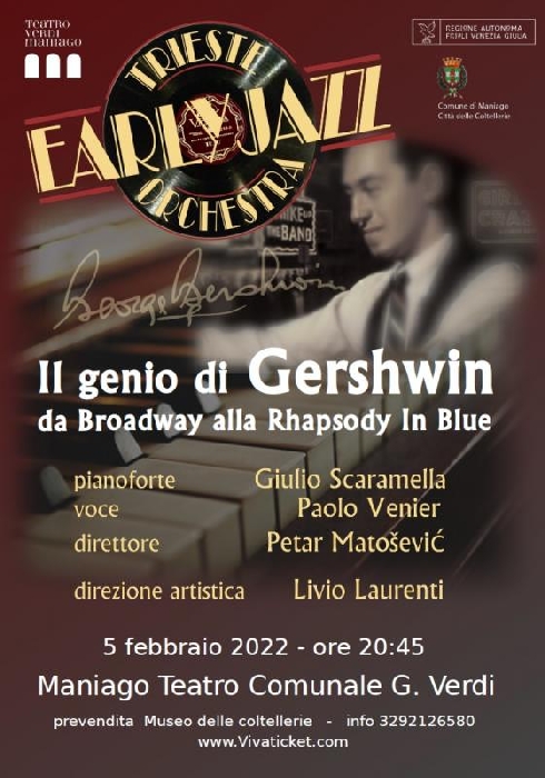 05/02 - Teatro Comunale Giuseppe Verdi - Maniago (PN) - Trieste Early Jazz Orchestra in Il genio di Gershwin da Broadway alla Rhapsody in Blue