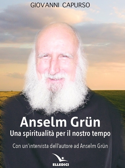 In libreria il nuovo libro di Giovanni Capurso Anselm Grun - Una spiritualit per il nostro tempo, Elledici edizioni
