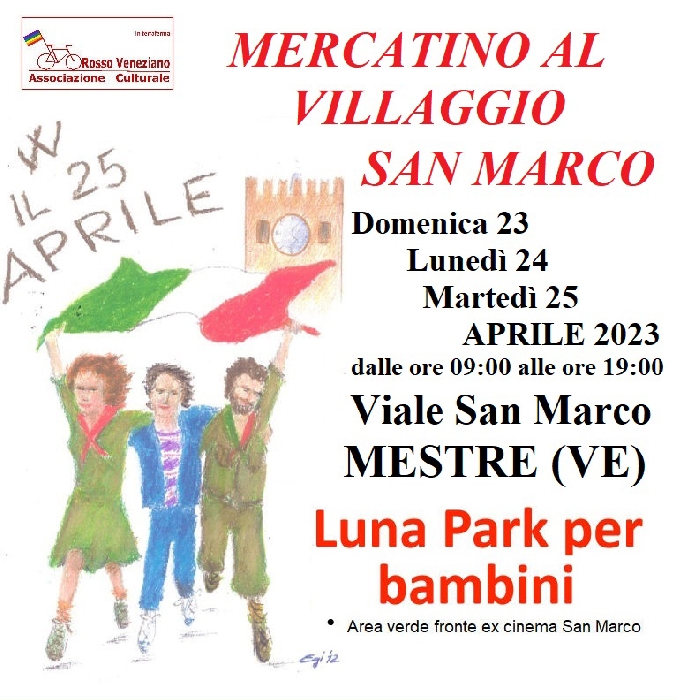 Dal 23 al 25 Aprile - Viale San Marco - Mestre (VE) - Mercatino al Villaggio San Marco