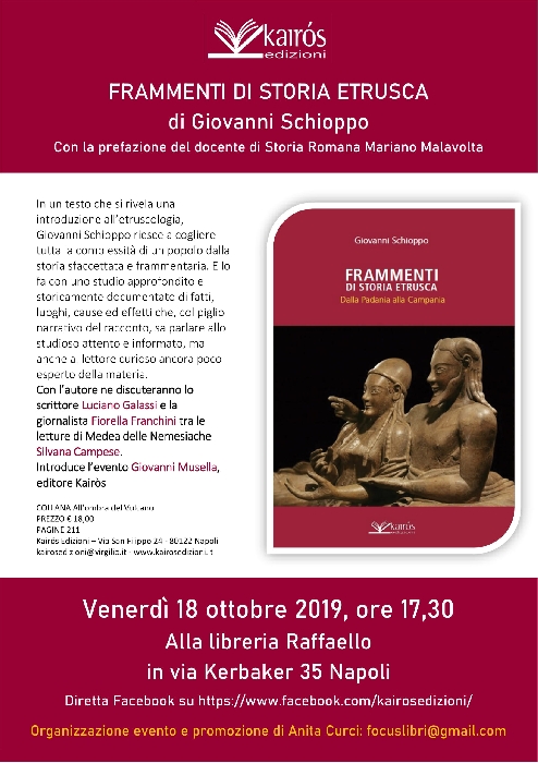 18/10 - libreria Raffaello - Napoli - Presentazione di FRAMMENTI DI STORIA ETRUSCA di Giovanni Schioppo, edizioni Kairòs