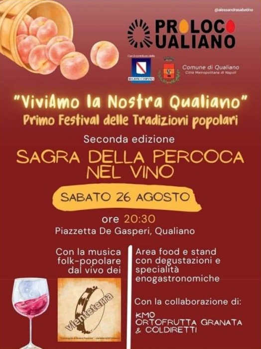 26/08 - Piazzetta De Gasperi - Qualiano (NA) - Sagra della Percoca nel Vino 2ª Edizione