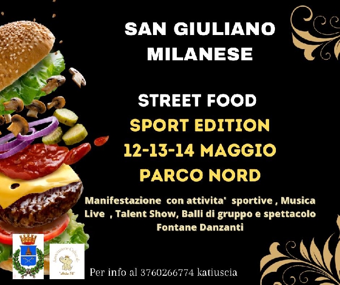 Dal 12 al 14 Maggio - Parco Nord - San Giuliano Milanese (MI) - Street Food Sport Edition