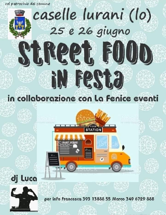 26 e 26 Giugno - Caselle Lurani (LO) - Street Food in Festa