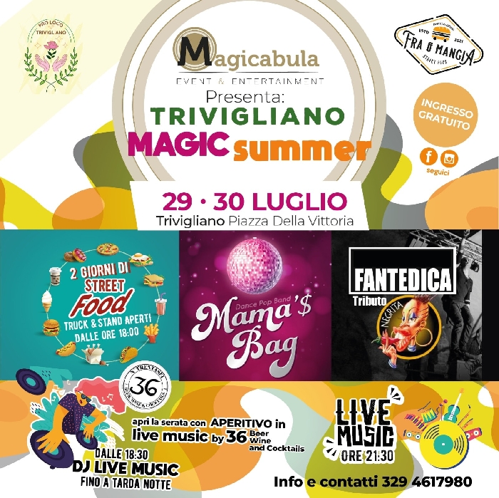 29 e 30 Luglio - Piazza della Vittoria - Trivigliano (FR) - Trivigliano Magic Summer