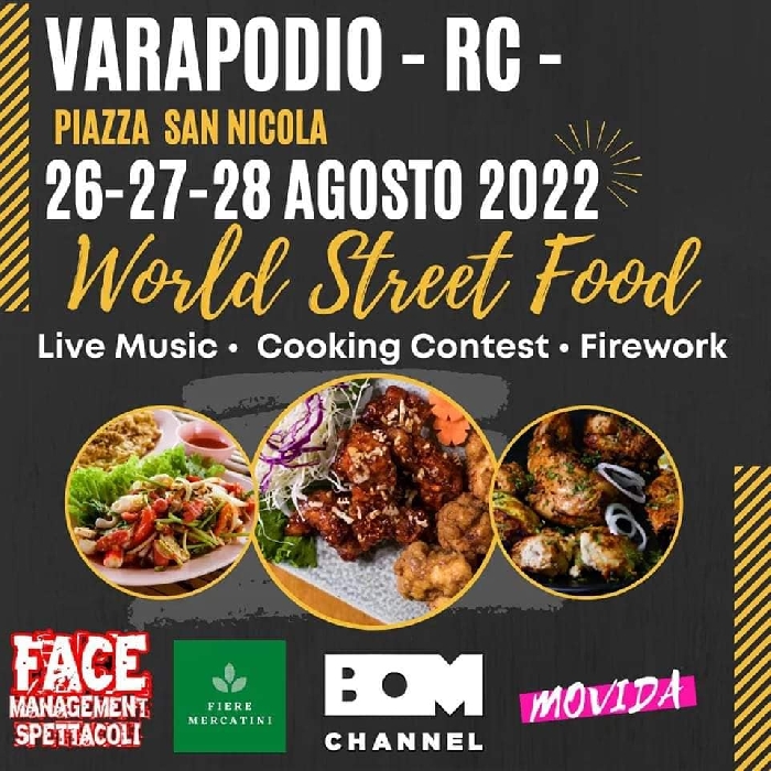 Dal 26 al 28 Agosto - Piazza San Nicola - Varapodio (RC) - World Street Food