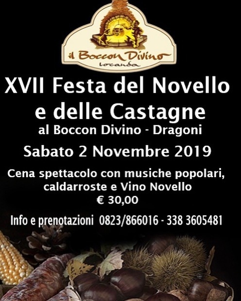 02/11 - Il Boccon Divino - Dragoni (CE) - XVII Festa del Novello e delle Castagne