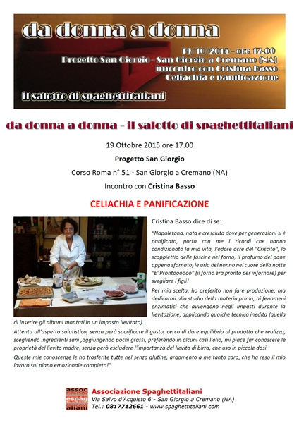 19/10/2015 - Progetto San Giorgio - San Giorgio a Cremano (NA) - da donna a donna: incontro con Cristina Basso (Celiachia e Panificazione)