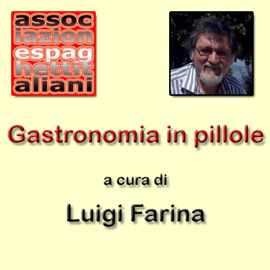 Gastronomia in pillole a cura di Luigi Farina