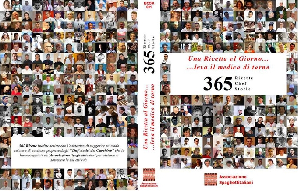 Una Ricetta al Giorno - 365 Ricette - 365 Cuochi - Libro prodotto e presentato dall'Associazione Spaghettitaliani