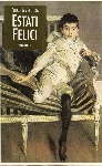 Estati Felici di Fulco Santostefano della Cerda, Duca di Verdura, edito da Novecento