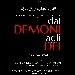 Dai demoni agli dei in scena allo ZTN - sar� in scena allo ZTN, venerd� 27, sabato 28 e domenica 29 aprlie lo spettacolo diretto da Diego Sommaripa Dai demoni agli dei, liberamente tratto da Gods and Monster di B. Condon e L'Umiliazione di P. Roth