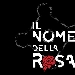 Il Nome della Rosa - -