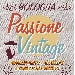 Passione Vintage - -