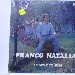 LP Franco Natalia - A forza e te lass - Flic Megastore - San Giorgio a Cremano - Napoli - 