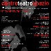 Stagione Teatrale Centro Teatro Spazio 2012/2013 - -