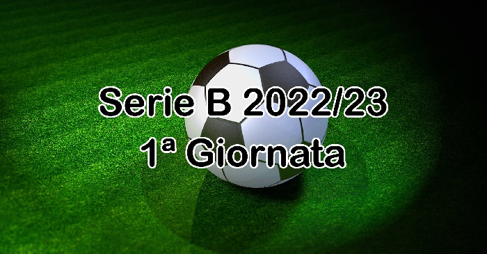 Campionato Serie B - 1ª Giornata