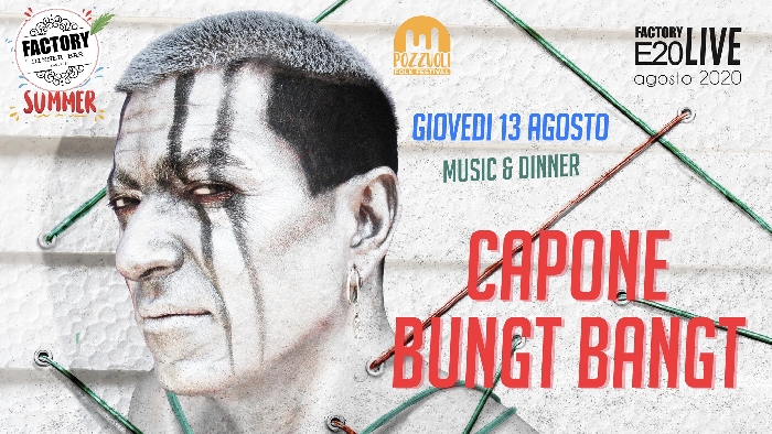 Capone Bungt Bangt live al Factory di Pozzuoli (NA)