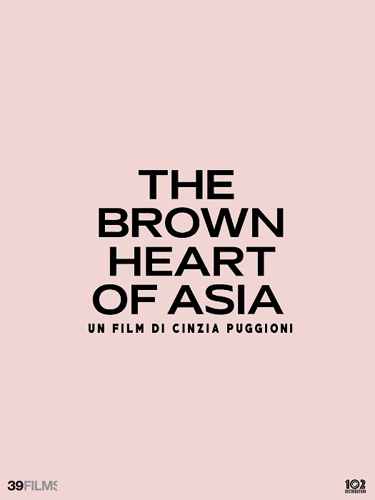 Disponibile su Prime Video, The brown heart of Asia, documentario diretto da Cinzia Puggioni, prodotto da 39 Films e distribuito da 102 Distribution.

