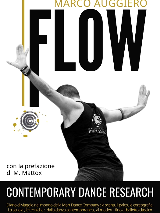 Flow, viaggio nel linguaggio artistico del coreografo Marco Auggiero al Teatro Augusteo il 5 giugno alle ore 17.30