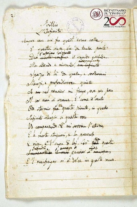 L'Infinito fu scritto da Giacomo Leopardi si ritiene sia stato scritto nel 1819,  l'autografo è ora conservato a Napoli insieme al vasto patrimonio di carte leopardiane alla Biblioteca Nazionale.