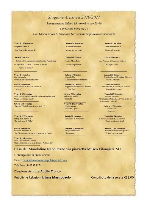 Mercoledi 16 settembre, alle ore 19:30 presso La Casa Del  Mandolino Napoletano, sede dell'Accademia Mandolinistica Napoletana, avrà luogo la conferenza stampa di presentazione  della Stagione  Artistica 2020/21.