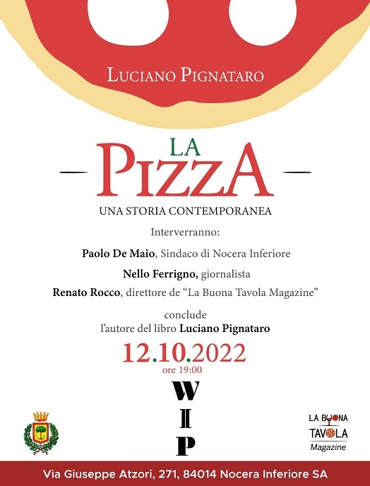 Presentazione del libro La pizza. Una storia contemporanea di Luciano Pignataro, giornalista enogastronomico de Il Mattino, e nuovo menù autunno-inverno di WIP presso la pizzeria WIP di Nocera Inferiore (SA)
