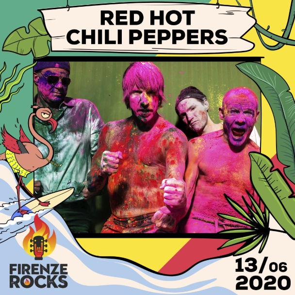 Red Hot Chili Peppers al FIRENZE ROCKS 2020