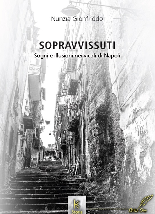 Si presenta alla Sala Conferenze del MANN il 20 marzo 2023 il romanzo storico Sopravvissuti- Sogni e illusioni nei vicoli di Napoli di Nunzia Gionfriddo con il coinvolgimento dellAnpi Napoli
