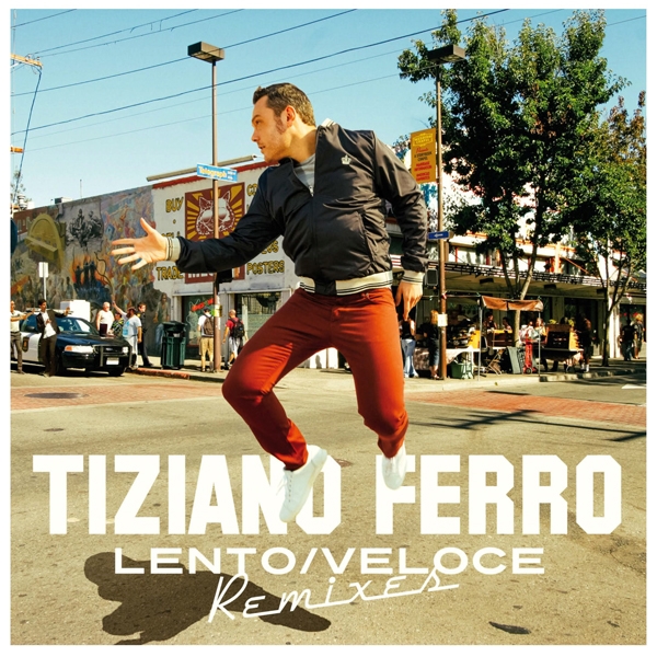 Tiziano Ferro - Lento/Veloce Remixes