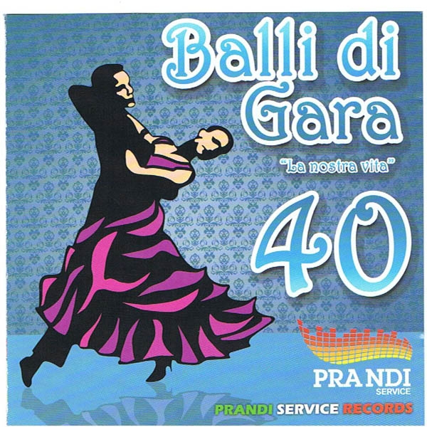 Balli di Gara 40 - Compilation Liscio e Sala - in vendita da Flic Megastore - San Giorgio a Cremano - www.flicmegastore.it - www.flickstore.it