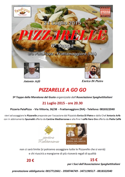 21/07 - PalaPizza - Frattamaggiore (NA) - 6ª Tappa di Pizzarelle a Go Go