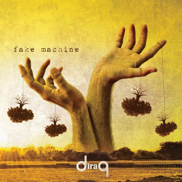 Cover del CD Fake machine dei DiraQ