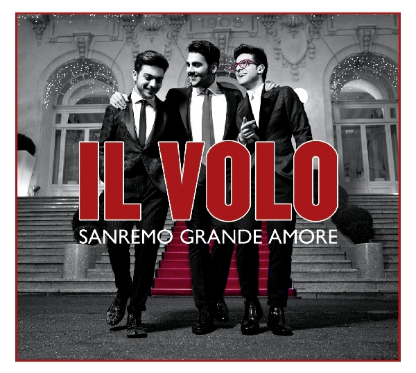 Sanremo grande amore di: Il Volo - Sony Music - 2015