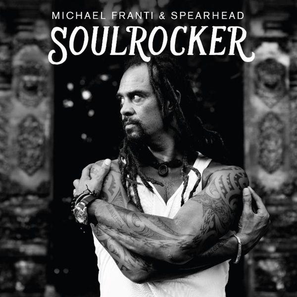 Cover del CD Soulrocker di Michael Franti and Spearhead