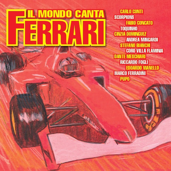 Il Mondo canta Ferrari di: Artisti vari - Lungomare - Universal Music - 2016