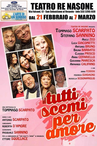 Tutti scemi per amore dal 21 Febbraio al 7 Marzo al Teatro Re Nasone di San Sebastiano al Vesuvio (NA)