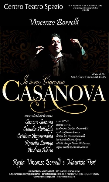 'Io sono Giacomo Casanova' al Centro Teatro Spazio In scena dal 3 al 6 marzo a San Giorgio a Cremano