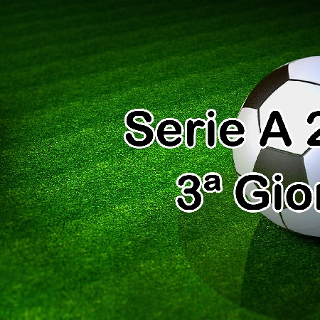 Campionato Serie A - 3ª Giornata