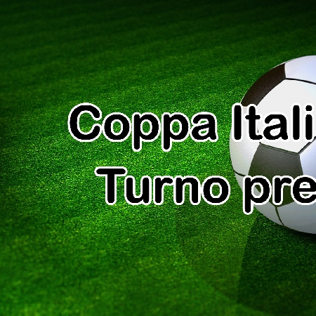 Coppa Italia - Turno Preliminare