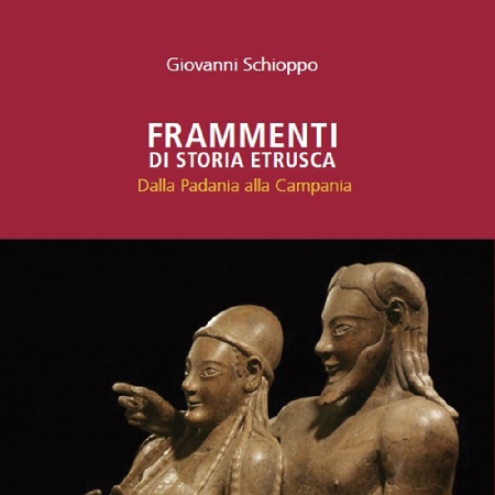 FRAMMENTI DI STORIA ETRUSCA di Giovanni Schioppo