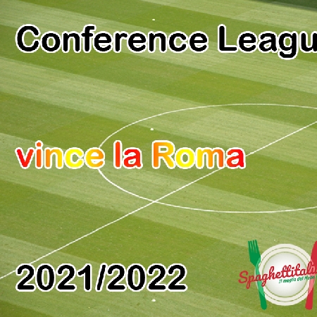 La Roma vince la Conference League 2022